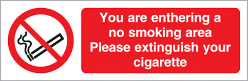 You are entering a no smoking area. Please extinguish your cigarette - prohibition action sign with supplementary text - S 40 21